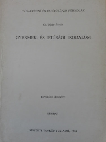 Cs. Nagy Istv�n - Gyermek- �s ifj�s�gi irodalom