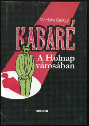 Nemlaha Gyrgy - Kabar a Holnap vrosban