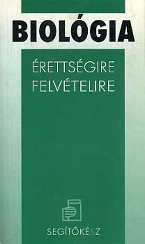Dr. Stubnya Gusztv - Dr. Tnczos Erika - Biolgia RETTSGIRE, FELVTELIRE - Segtksz