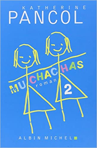 Katherine Pancol - Muchachas 2