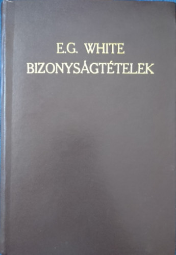 E. G. White - Bizonysgttelek - V. ktet
