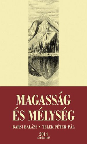 Dr. Barsi Balzs OFM, Telek Pter-Pl - Magassg s mlysg