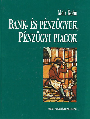 Meir Kohn - Bank- és pénzügyek, pénzügyi piacok