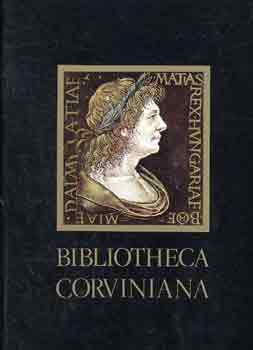 Csapodi Cs.-Csapodin� G. Kl�ra - Bibliotheca Corviniana