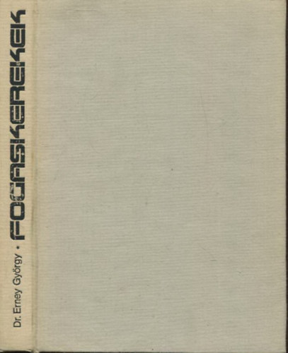 Dr. Erney Gy�rgy (szerk.) - Fogaskerekek
