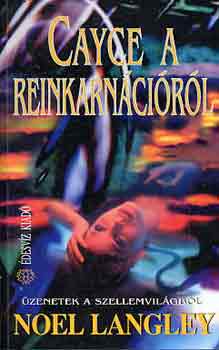 Noel Langley - Cayce a reinkarn�ci�r�l