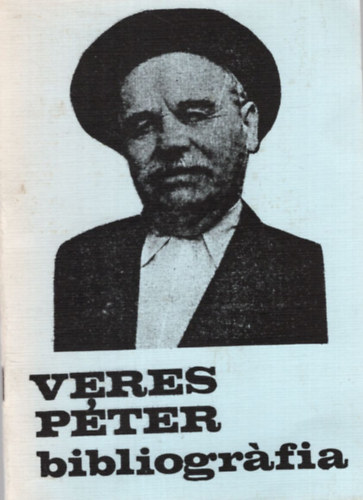 Fekete J�nos (szerk.) - Veres P�ter bibliogr�fia