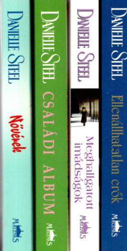 Danielle Steel - 4 db Danielle Steel (Családi album + Meghallgatott imádságok + Ellenállhatatlan erők + Nővérek )