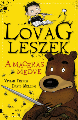 Vivian French, David Melling - A macers medve
