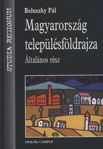 Beluszky Pl - Magyarorszg teleplsfldrajza