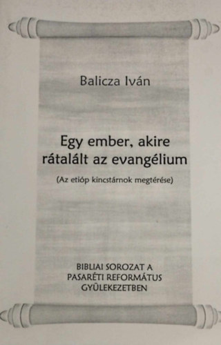 Balicza Iván - Egy ember, akire rátalált az evangélium