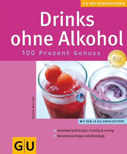 Ismeretlen Szerz - Drinks ohne Alkohol - 100 Prozent Genu