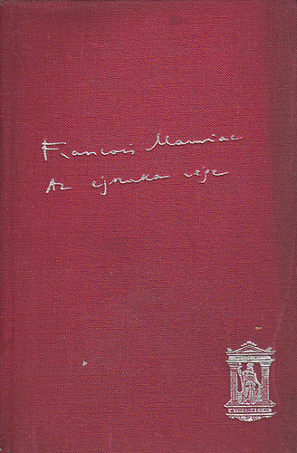 Francois Mauriac - Az éjszaka vége