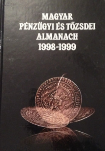 Kerekes Gyrgy (szerk.) - magyar pnzgyi s tzsdei almanach 1998-1999