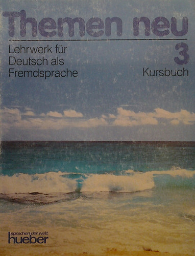 Werner B�nzli; Walter Lohfert - Themen neu 3. Kursbuch - Lehrwerk f�r Deutsch als Fremdsprache