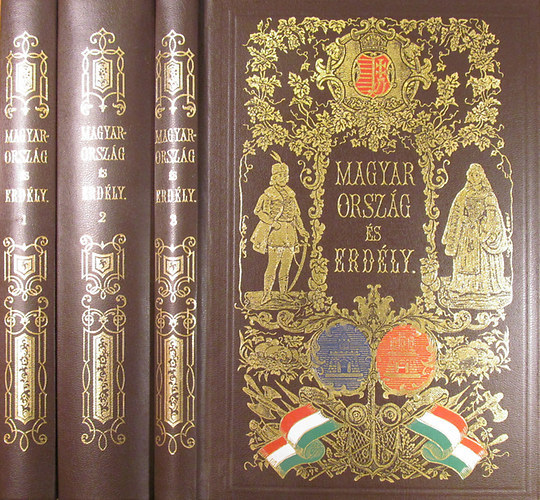 Hunfalvy J�nos - Magyarorsz�g �s Erd�ly eredeti k�pekben I-III. (reprint)
