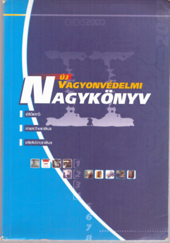 Dr. Lukács György (szerk.), Gábor László (szerk.) - Új vagyonvédelmi nagykönyv