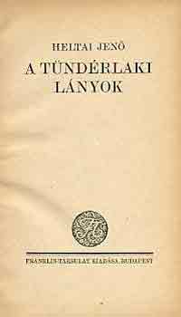 Heltai Jen - A tndrlaki lnyok