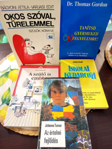 Johanna Turner, John Holt, Helen Bethune, Bágyoni Attila-Varjasi Edit, Dr.Thomas Gordon - Pedagógia könyvcsomag 5 darabos KÖNYVMENTŐ AJÁNLAT: Az értelmi fejlődés, Iskolai kudarcok, A szülő is ember, Okos szóval, türelemmel, Tanítsd Gyermeked Önfegyelemre