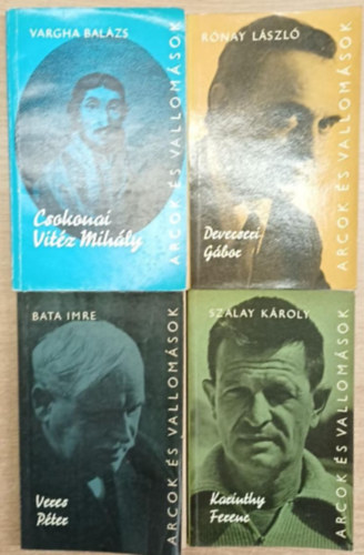 Bata Imre, Szalay Károly, Vargha Balázs, Rónay László - 4 db életrajzi kötet az Arcok és Vallomások sorozatból: Veres Péter - Krinthy Ferenc - Csokonai Vitéz Mihály - Devecseri Gábor