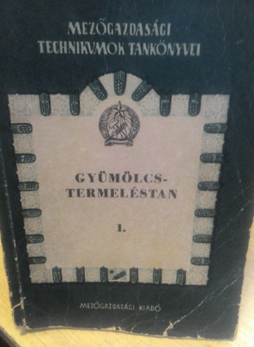 Rayman Jnos, Horvth Jzsef, Szab rpd - Gymlcstermelstan I.