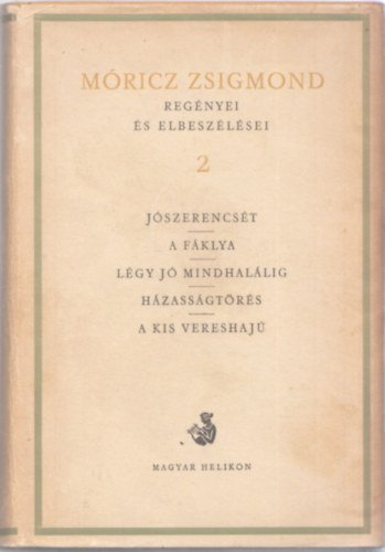 M�ricz Zsigmond - M�ricz Zsigmond reg�nyei �s elbesz�l�sei 2.