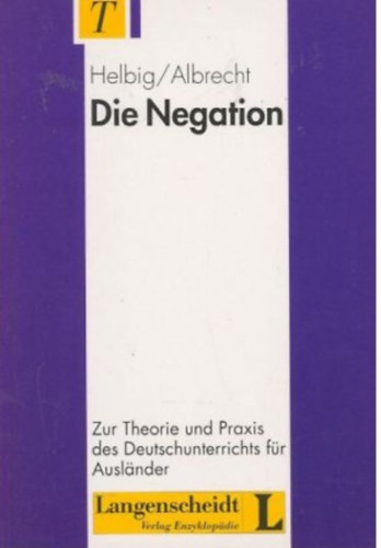Gerhard Helbig, Helga Albrecht - Die Negation