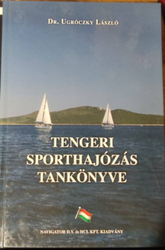 Dr. Uhrczky Lszl (szerk.) - Tengeri sporthajzs tanknyve