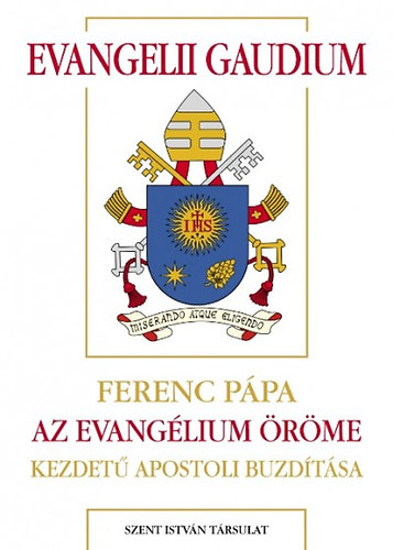 Ferenc ppa - Evangelii gaudium - Az evanglium rme