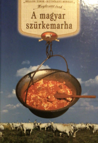 Ktvlgyi Mihly - A magyar szrkemarha