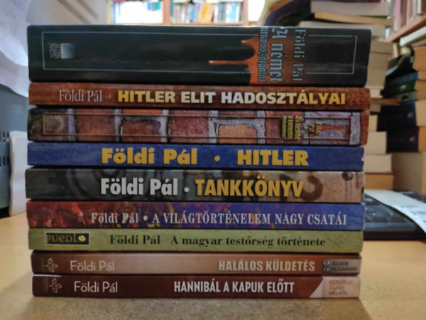 Földi Pál - 9 db Földi Pál történelmi könyv, címek a termékleírásban!