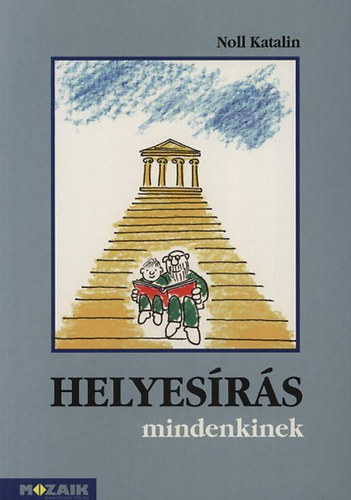 Noll Katalin - Helyesírás mindenkinek