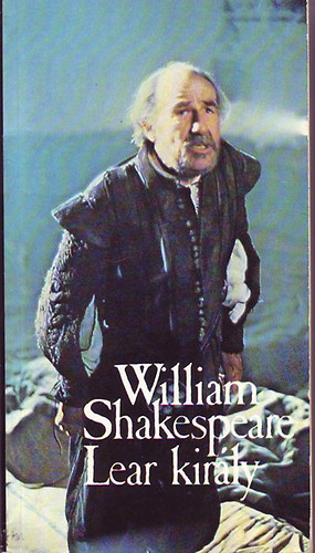 William Shakespeare - Lear kir�ly