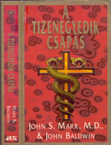 John S. Marr, M.D., & John Baldwin - A tizenegyedik csaps