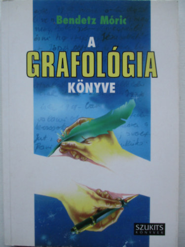 Bendetz Mric - A grafolgia knyve