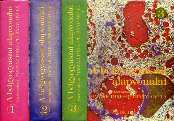 Magyar Imre; Petrányi Gyula - A belgyógyászat alapvonalai I-III. (Tizenegyedik, átdologozott kiadás)