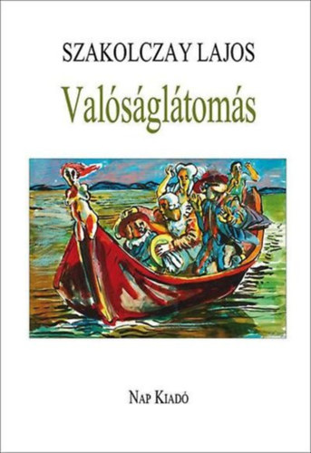 Szakolczay Lajos - Val�s�gl�tom�s