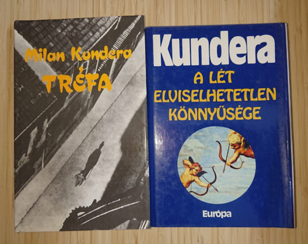 Milan Kundera - 2 k�nyv Milan Kunder�t�l: Tr�fa + A l�t elviselhetetlen k�nny�s�ge