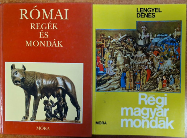 Lengyel Dénes, Trencsényi-Waldapfel Imre - Régi magyar mondák + Római regék és mondák (2 mű)