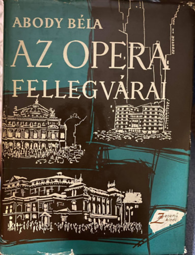 Abody Bla - Az opera fellegvrai - MILN, BCS, PRIZS, NEW YORK, PTERVR-LENINGRD