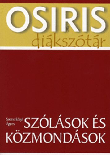 Szemerknyi gnes - Szlsok s kzmondsok