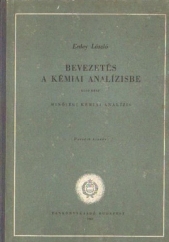 Erdey L�szl� - Bevezet�s a k�miai anal�zisbe I-II.