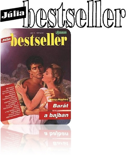 Trasy Hughes - Barát a bajban - Júlia bestseller