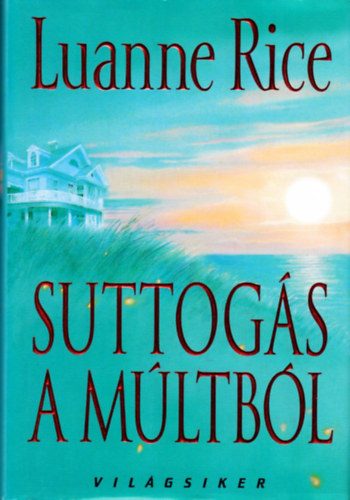 Luanne Rice - Suttogás a múltból