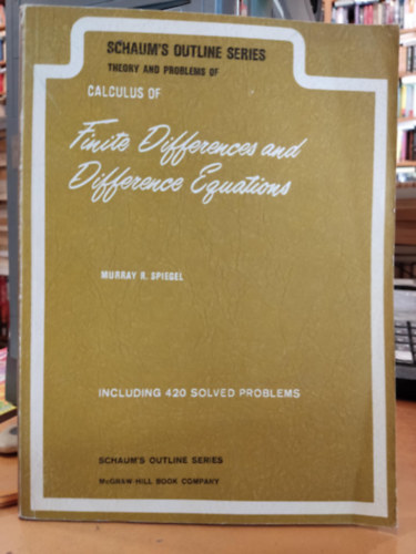 Murray R. Spiegel - Theory and Problems of Calculus of Finite Differences and Difference Equations (Schaum's Outline)