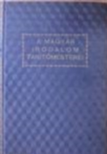Karinthy Frigyes - A magyar irodalom tantmesterei- Karinthy Frigyes- Eurka