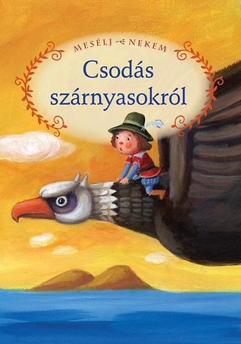 Luzsi Marg (szerk.) - Meslj nekem csods szrnyasokrl