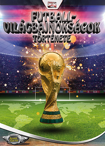 Futball vil�gbajnoks�gok t�rt�nete