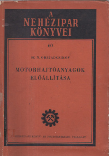 Obrjadcsikov - Motorhajt�anyagok el��ll�t�sa