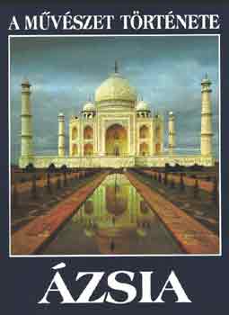 Campo-Montoya-Irazola-Monero - A művészet története: Ázsia